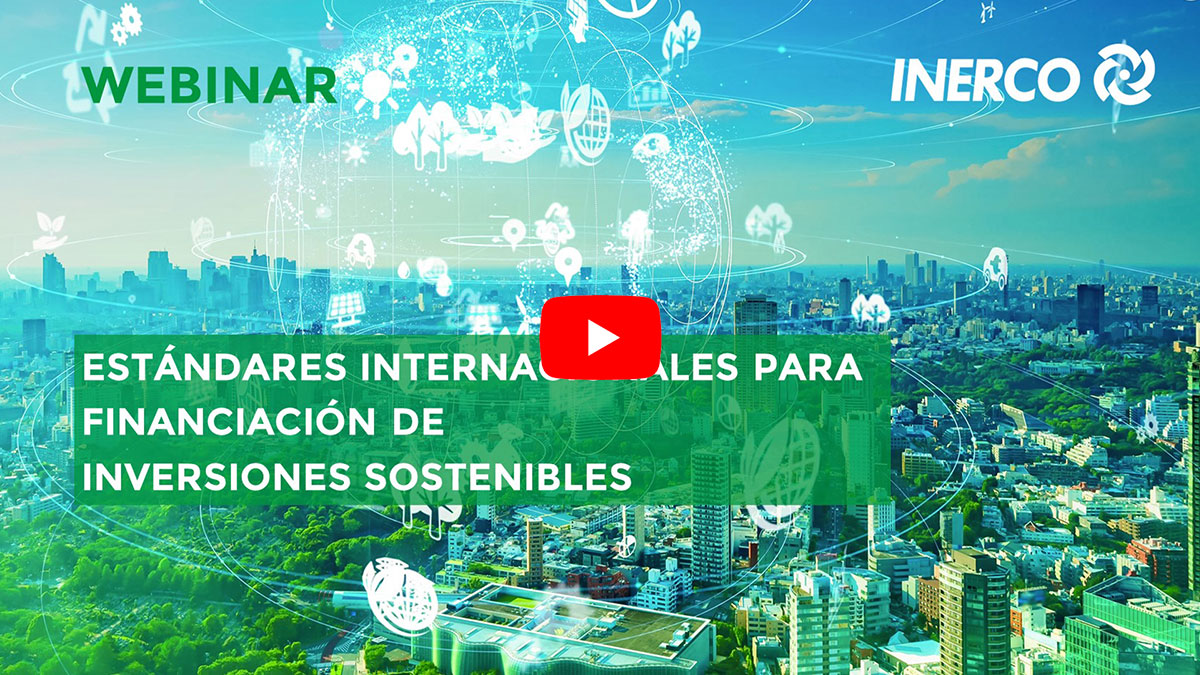 Estándares internacionales para financiación de inversiones sostenibles Perú Webinar INERCO Video
