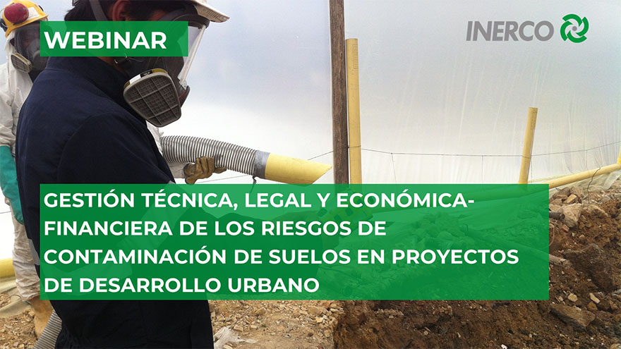 Gestión técnica, legal y económica-financiera riesgos contaminación suelos Webinar INERCO