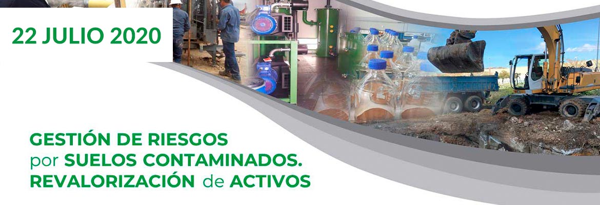 Gestión de Riesgos por Suelos Contaminados. Revalorización de Activos 10 julio 2020 INERCO