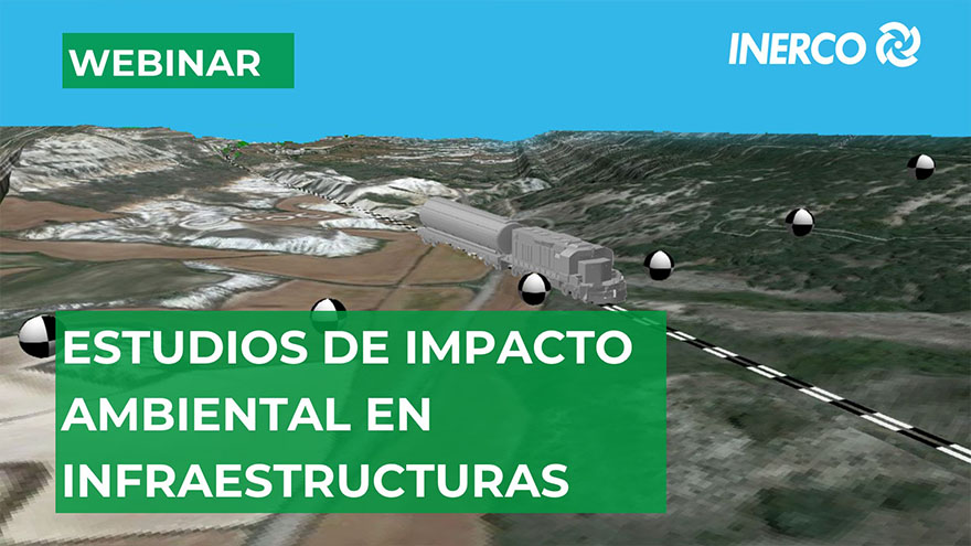INERCO Webinar Estudios de impacto ambiental en infraestructuras