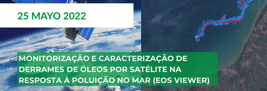 INERCO Webinar Monitorização e caracterização de derrames de óleos por satélite na resposta à poluição no mar EOS VIEWER