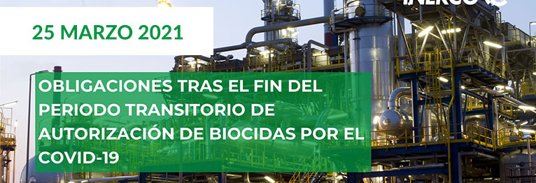 INERCO Webinar Obligaciones tras el fin del periodo transitorio de autorización de biocidas por el COVID-19 25 marzo 2021
