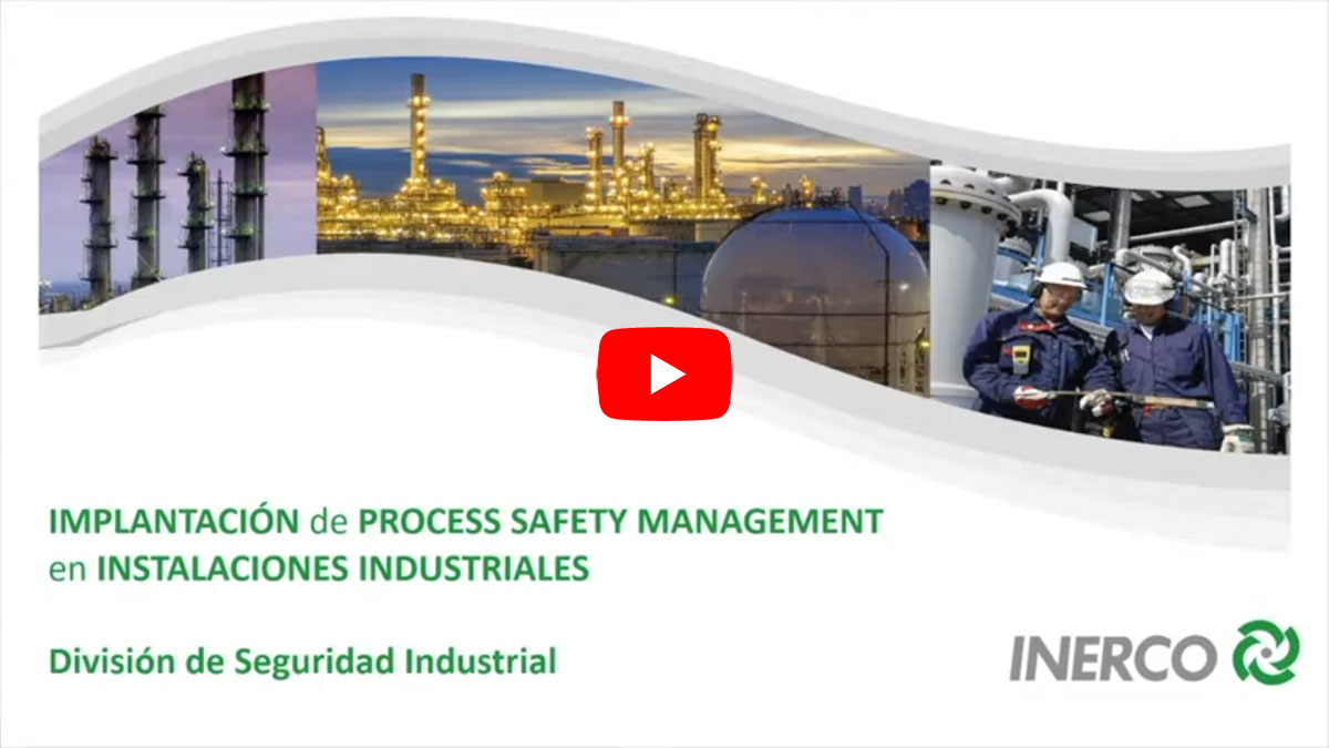 Implantación de Process Safety Management en Instalaciones Industriales INERCO Webinar Video