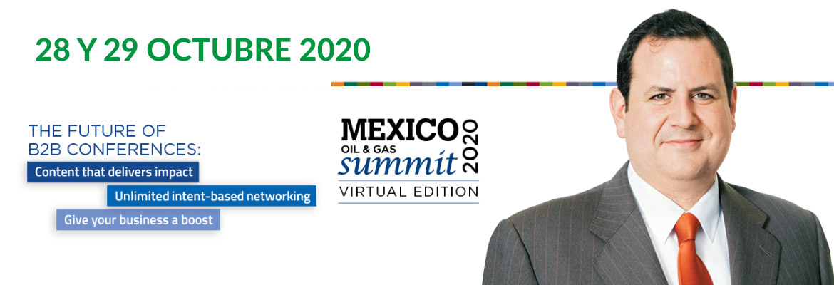México Oil&Gas Summit 28 y 29 octubre 2020