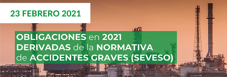 Obligaciones en 2021 derivadas de la normativa de accidentes graves (Normativa SEVESO) INERCO Webinar 23 febrero 2021