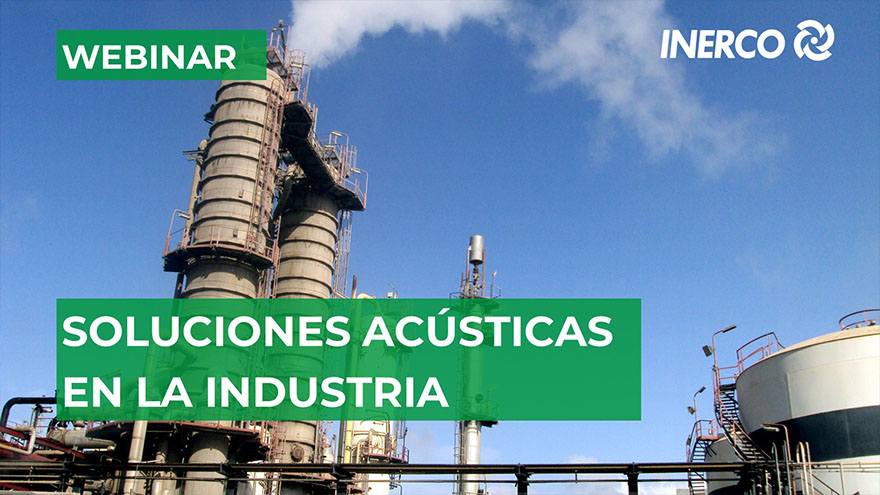 Soluciones Acústicas en la Industria INERCO Webinar