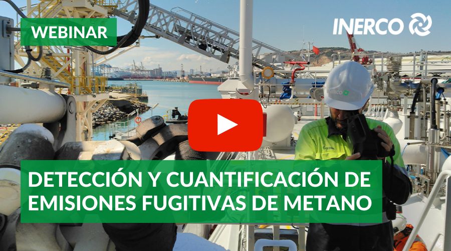 Webinar Detección y cuantificación de emisiones fugitivas de metano INERCO