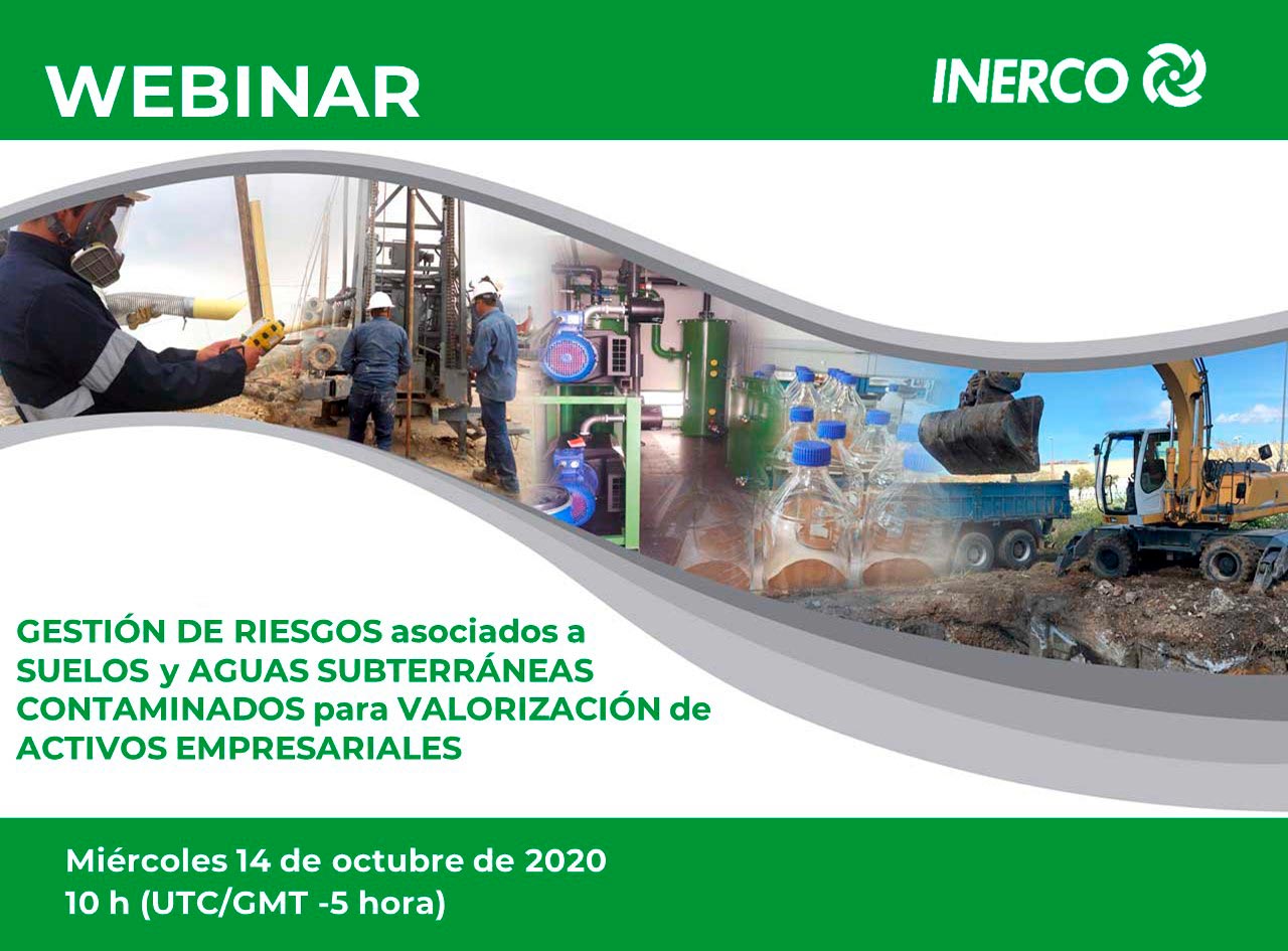 Webinar Gestión de riesgos asociados a suelos y aguas subterráneas contaminados 14 octubre 2020 INERCO