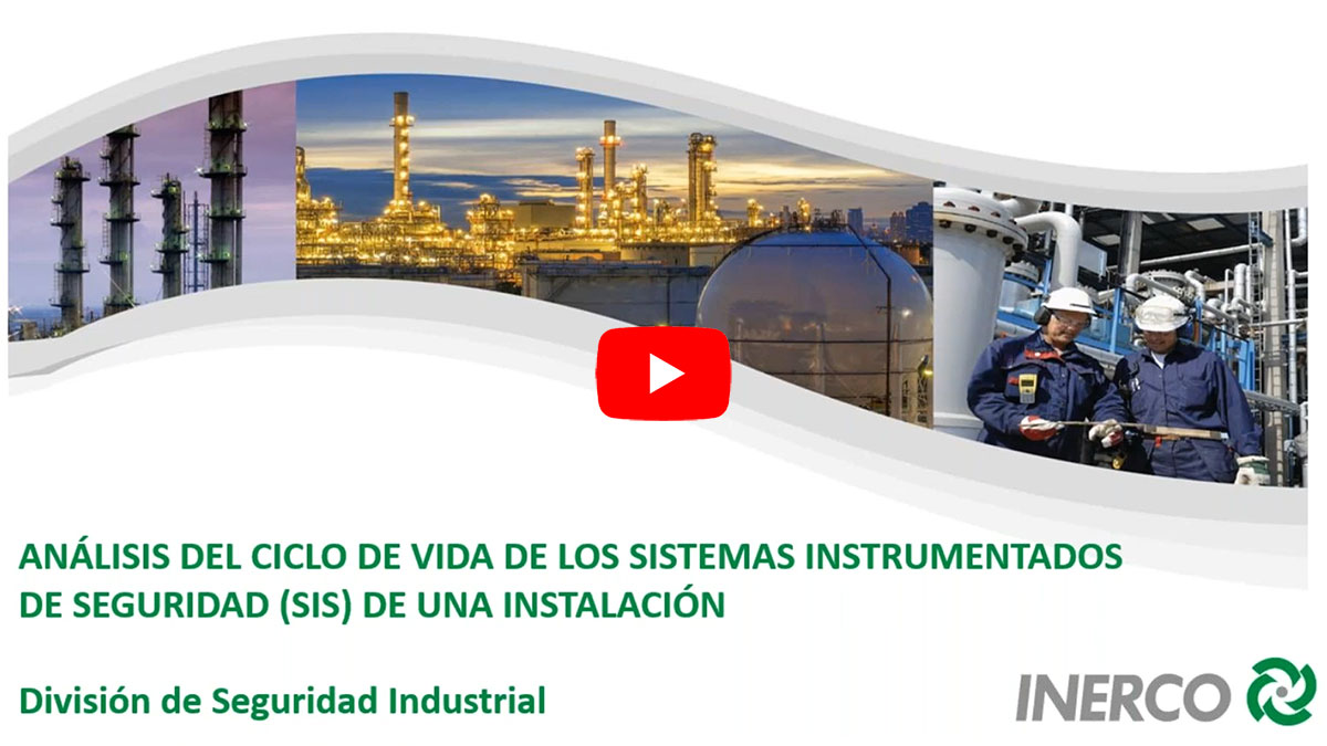 Webinar INERCO Análisis del ciclo de vida de los Sistemas Instrumentados de Seguridad de una instalación Video