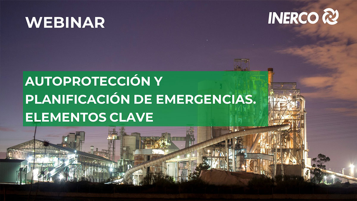 Webinar INERCO Autoprotección y planificación de emergencias. Elementos clave 11 marzo 2021