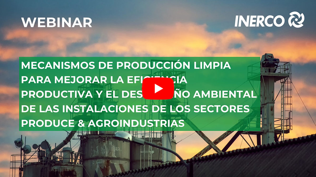Webinar INERCO Mecanismos de producción limpia sectores Produce y Agroindustrias Perú Vídeo