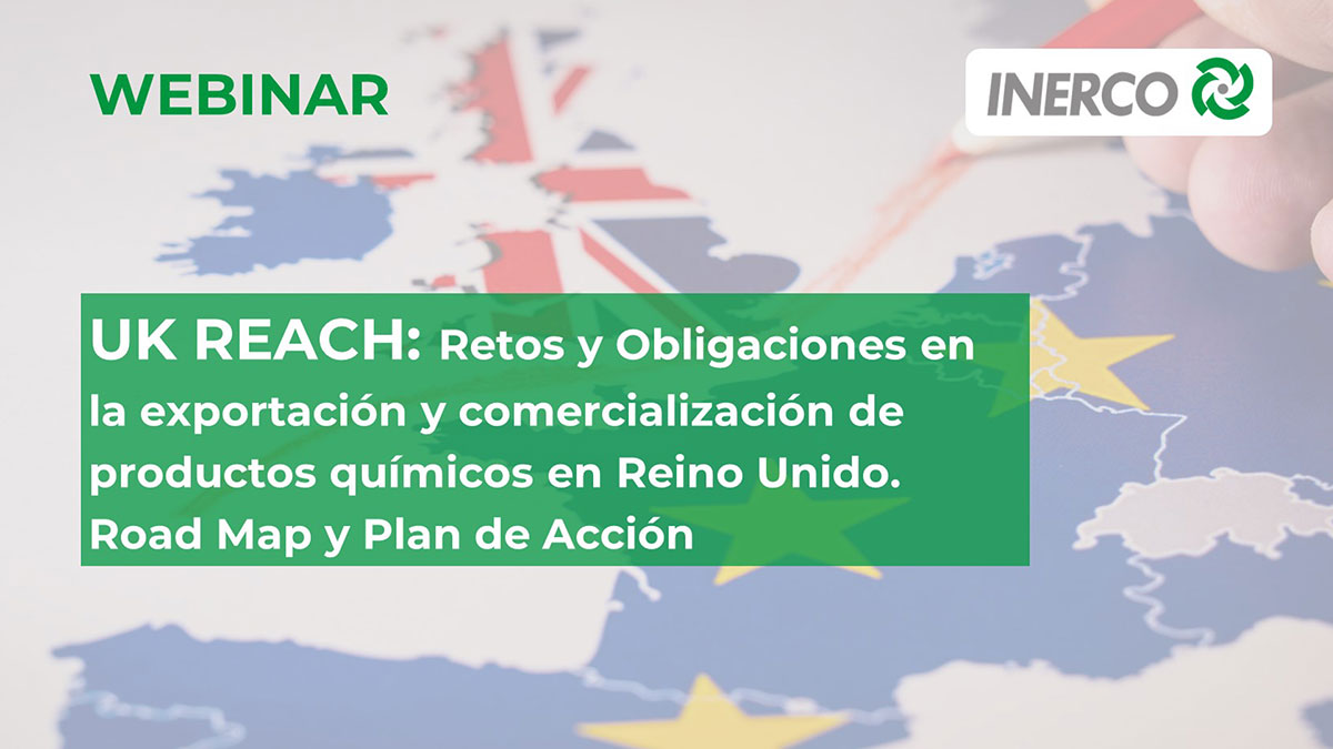 Webinar INERCO UK REACH Retos y Obligaciones en exportación y comercialización productos químicos en Reino Unido