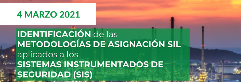 Webinar Identificación de las metodologías de asignación SIL aplicados a los Sistemas Instrumentados de Seguridad (SIS) INERCO 4 marzo 2021